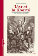 Or et la liberté (L')